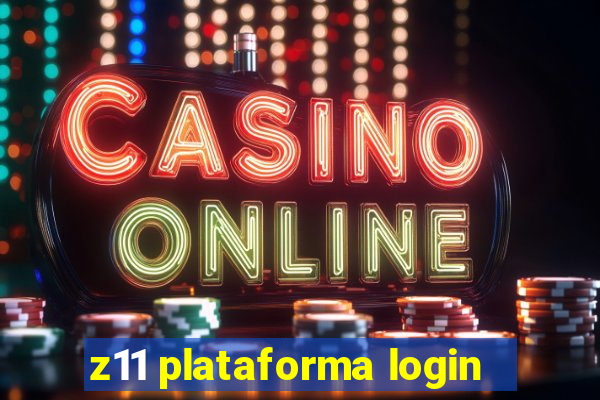 z11 plataforma login